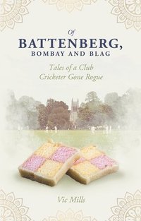 bokomslag Of Battenberg; Bombay and Blag