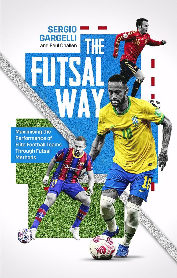 Paul Challen, Sergio Gargelli - Futsal Way, Häftad