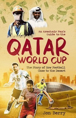 An Armchair Fan's Guide to the Qatar World Cup 1