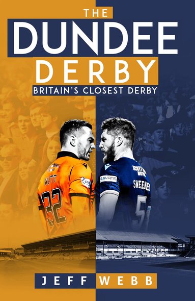 Jeff Webb - Dundee Derby, Inbunden