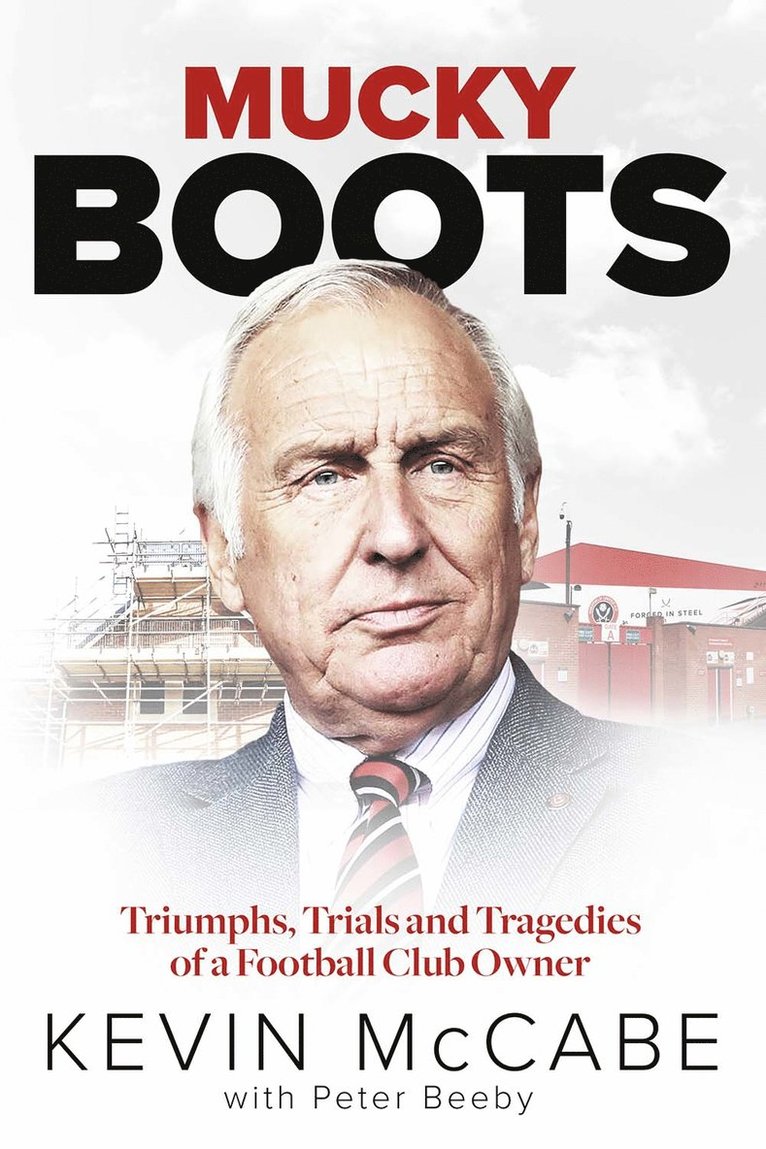 Kevin McCabe, Peter Beeby - Mucky Boots, Inbunden