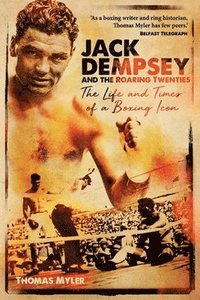 bokomslag Jack Dempsey and the Roaring Twenties
