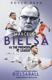 bokomslag Marcelo Bielsa vs The Premier League
