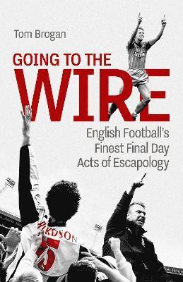 Going to the Wire 1