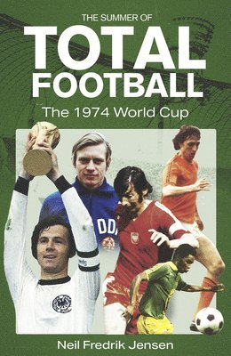 The Summer of Total Football 1