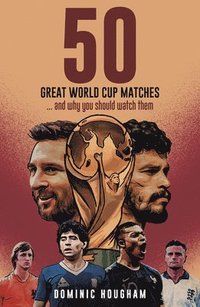 bokomslag Fifty Great World Cup Matches