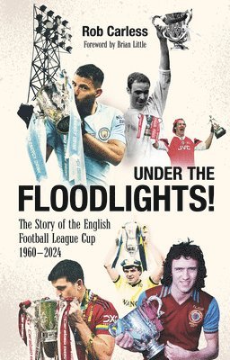 Rob Carless - Under the Floodlights!, Häftad