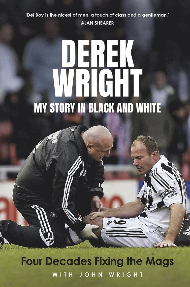 Derek Wright, John Wright - My Story in Black and White, Inbunden