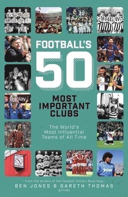 Football's Fifty Most Important Clubs 1