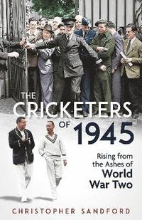 bokomslag The Cricketers of 1945