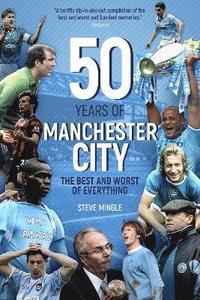 bokomslag Fifty Years of Manchester City