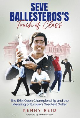 bokomslag Seve Ballesteros's Touch of Class