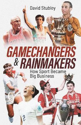David Stubley - Gamechangers and Rainmakers, Häftad