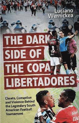 The Dark Side of the Copa Libertadores 1