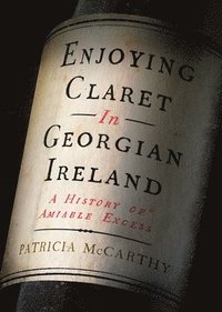 bokomslag Enjoying Claret in Georgian Ireland