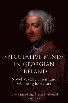Speculative Minds in Georgian Ireland 1