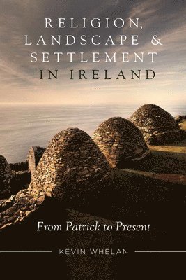 bokomslag religion, Landscape and Settlement in Ireland