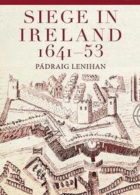 bokomslag Siege in Ireland, 1641-53