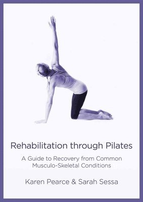 Rehabilitation Through Pilates 1