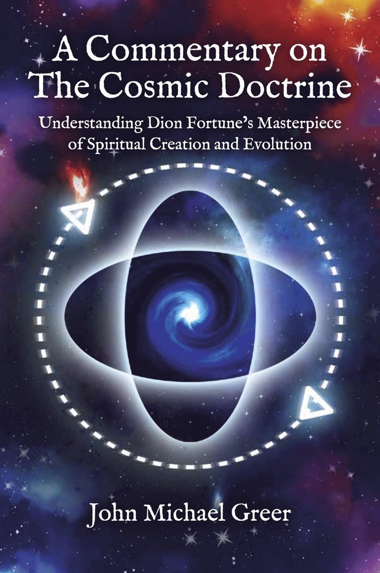 John Michael Greer - Commentary on 'The Cosmic Doctrine', Häftad
