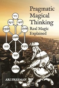 bokomslag Pragmatic Magical Thinking