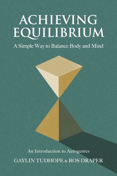 Gaylin Tudhope, Ros Draper - Achieving Equilibrium, Häftad