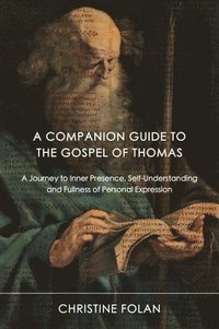bokomslag A Companion Guide to The Gospel of Thomas
