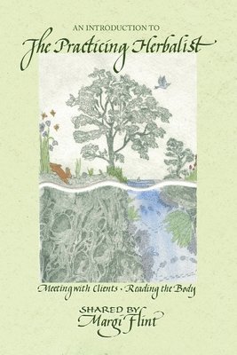 bokomslag Introduction to 'The Practicing Herbalist'