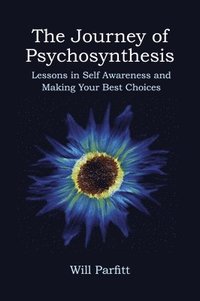 bokomslag The Journey of Psychosynthesis