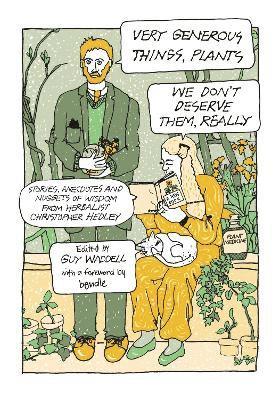 Christopher Hedley, Guy Waddell - Very Generous Things, Plants - We Don’t Deserve Them, Really, Inbunden