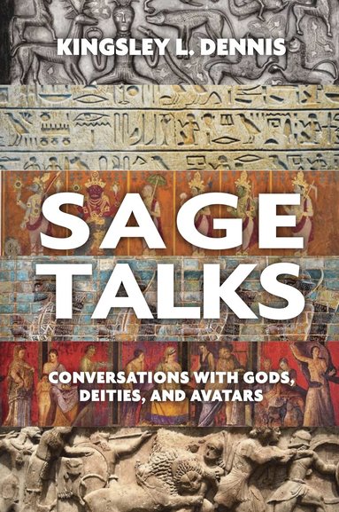 Kingsley L. Dennis - Sage Talks, Häftad