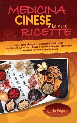 Carla Pagani - Medicina Cinese E Le Sue Ricette, Häftad