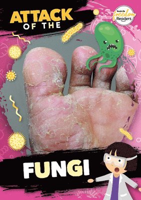 Attack of the Fungi 1