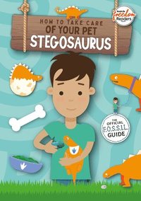 bokomslag How to Take Care of Your Pet Stegosaurus