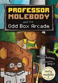 bokomslag Professor Molebody and the Odd Box Arcade