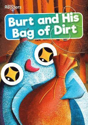 bokomslag Burt and His Bag of Dirt