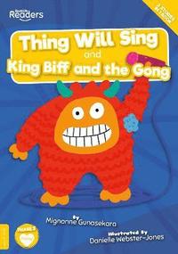 bokomslag Thing Will Sing and King Biff and the Gong
