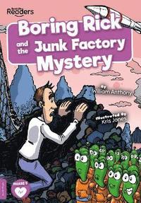 bokomslag Boring Rick and the Junk Factory Mystery