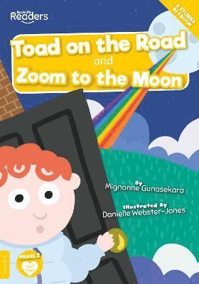 bokomslag Toad on the Road and Zoom to the Moon