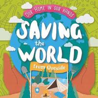 bokomslag Saving The World Outside