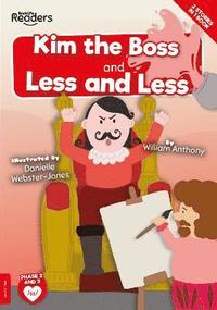 bokomslag Kim the Boss & Less and Less