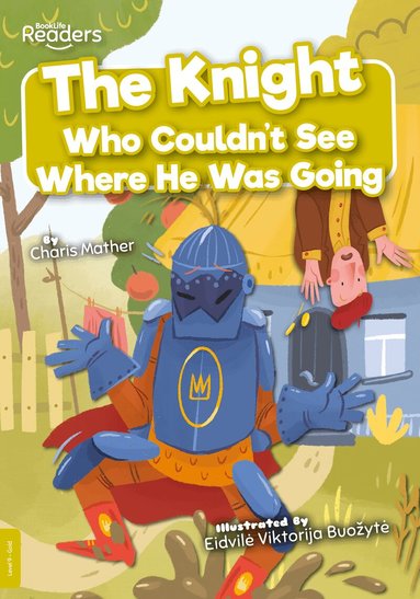 Charis Mather - Knight Who Couldn't See Where He Was Going, Häftad