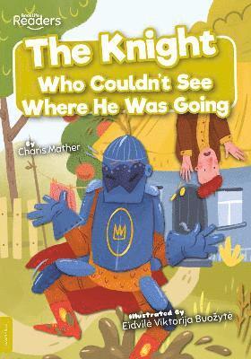 Charis Mather - Knight Who Couldn't See Where He Was Going, Häftad