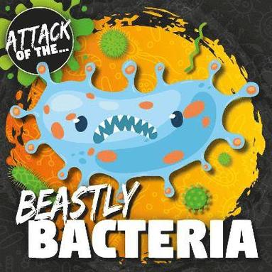 bokomslag Beastly Bacteria
