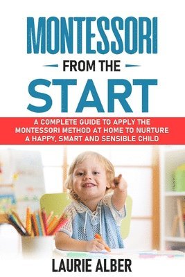 Montessori From The Start 1