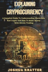 bokomslag Explaining Cryptocurrency