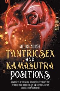 bokomslag Tantric Sex and Kamasutra Positions