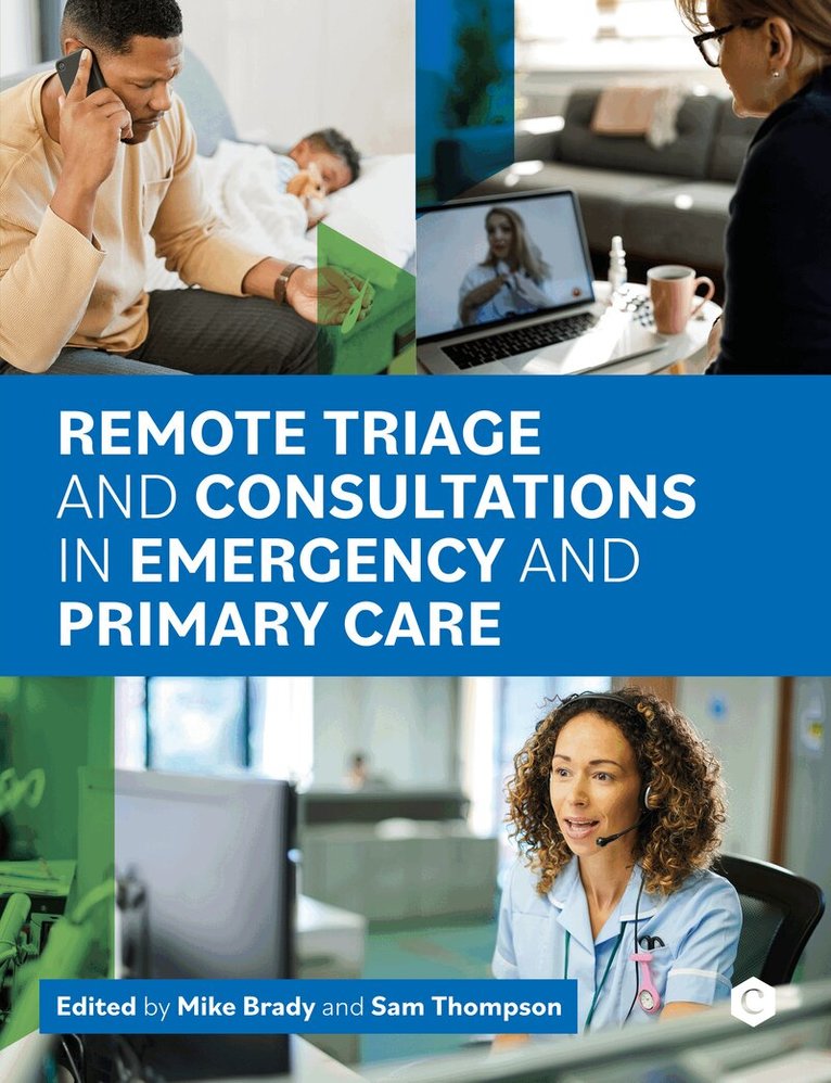 Mike Brady, Sam Thompson - Remote Triage and Consultations in Emergency and Primary Care, Häftad