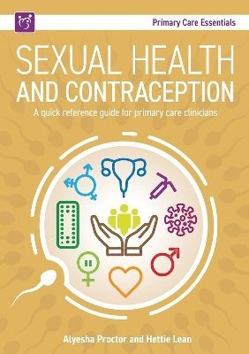 Alyesha Proctor, Hettie Lean - Sexual Health and Contraception, Häftad. Tillgänglighet: Lägg i varukorg