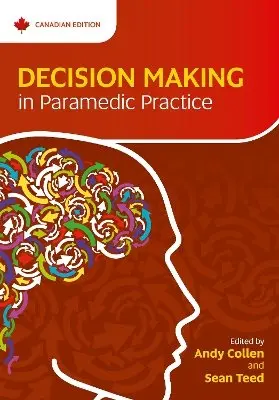 Andy Collen, Sean Teed - Decision Making in Paramedic Practice, Häftad. Tillgänglighet: Lägg i varukorg
